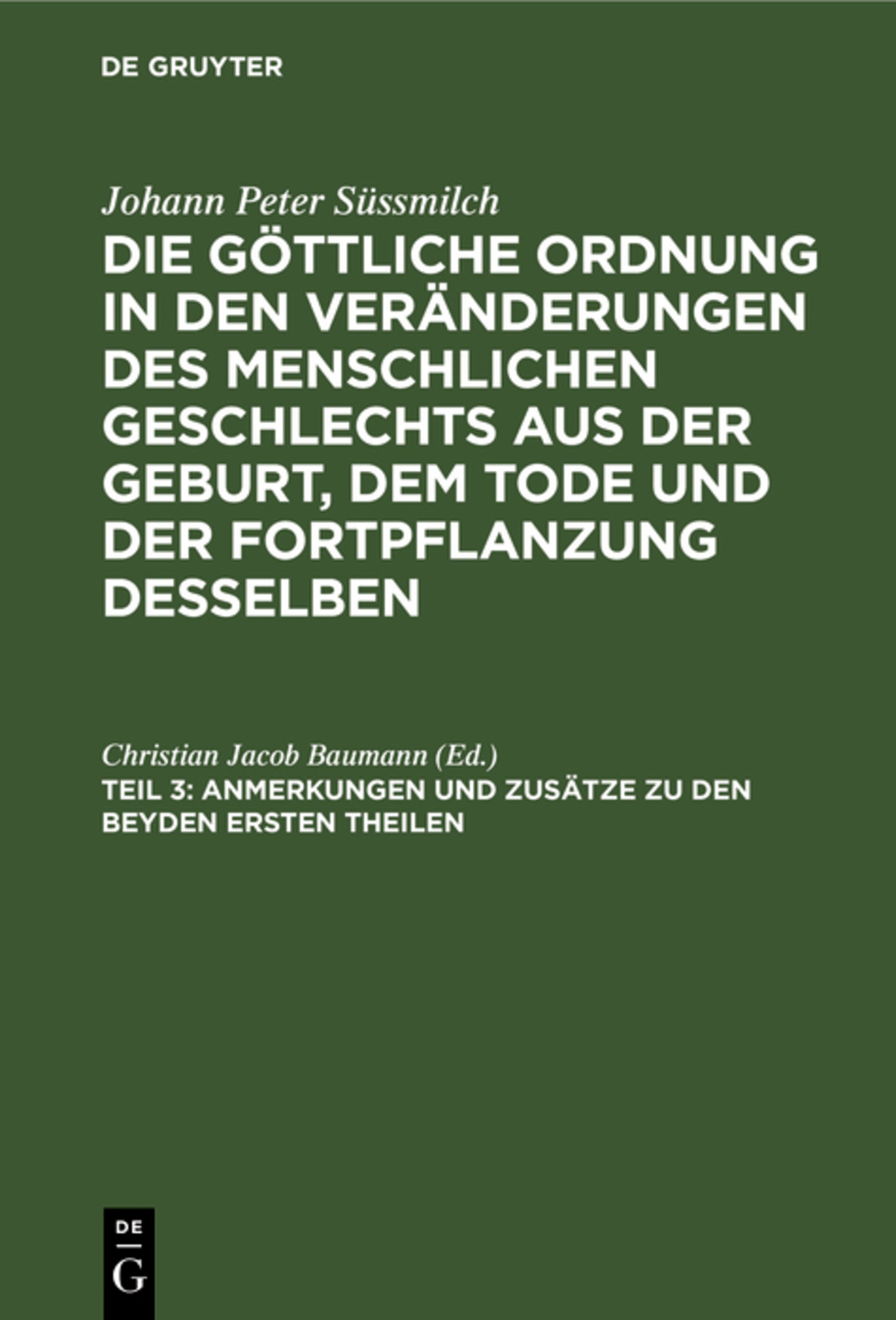Anmerkungen und Zusätze zu den beyden ersten Theilen